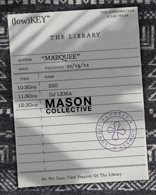 LowKey in the Library: MASON COLLECTIVE at Marquee Nightclub thumbnail