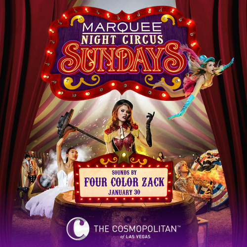 NIGHT CIRCUS: FOUR COLOR ZACK - Marquee Nightclub