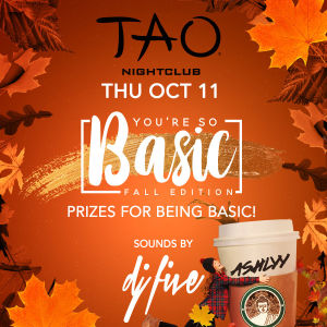 YOU'RE SO BASIC: FALL EDITION w/ DJ FIVE, Thursday, October 11th, 2018