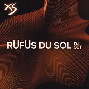Flyer: RUFUS DU SOL (DJ SET)