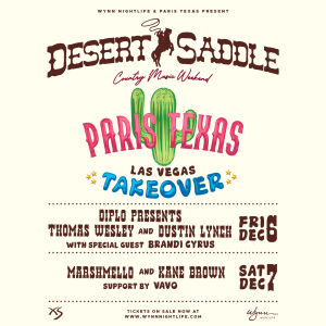 Desert Saddle: Diplo Presents Thomas Wesley & Dustin Lynch with Special Guest Brandi Cyrus, Friday, December 6th, 2024