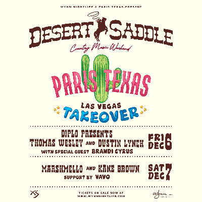 Desert Saddle: Diplo Presents Thomas Wesley & Dustin Lynch with Special Guest Brandi Cyrus, Friday, December 6th, 2024