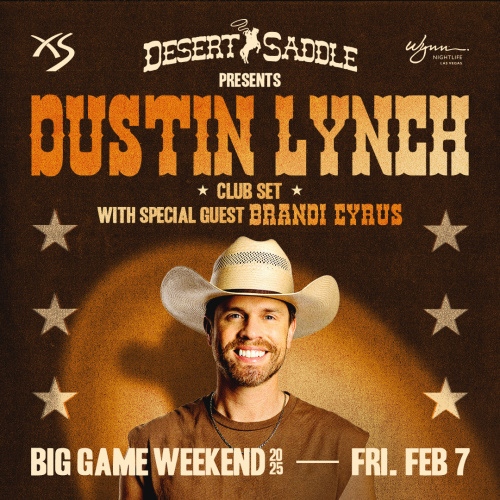 Dustin Lynch w/ Special Guest Brandi Cyrus - XS Nightclub