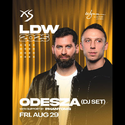 ODESZA (DJ SET) w/Support by Phantoms, Friday, August 29th, 2025