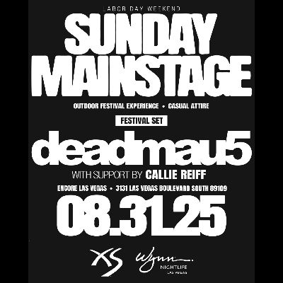 deadmau5 w/ Support by Callie Reiff, Sunday, August 31st, 2025