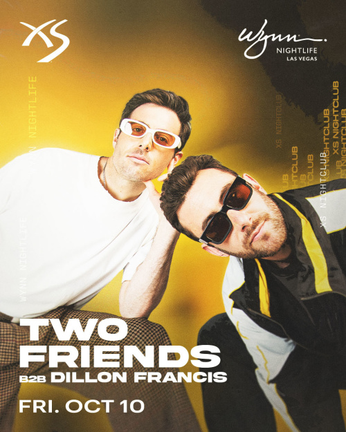 Two Friends B2B Dillon - XS Nightclub