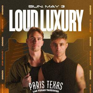 Flyer: Loud Luxury
