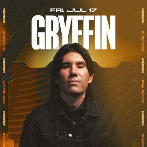 Gryffin, Friday, July 17th, 2026