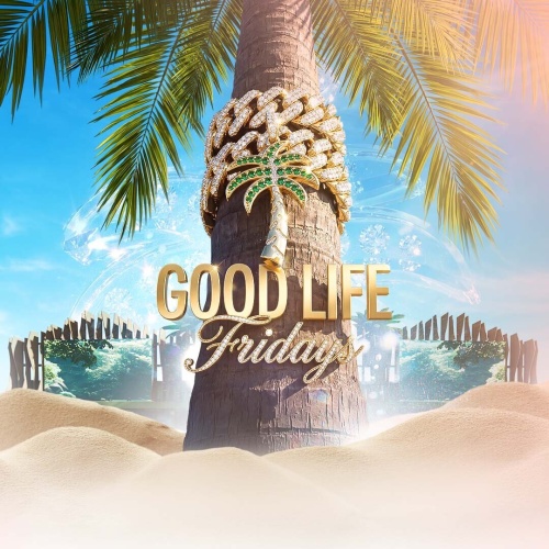 Good Life Fridays - Flyer