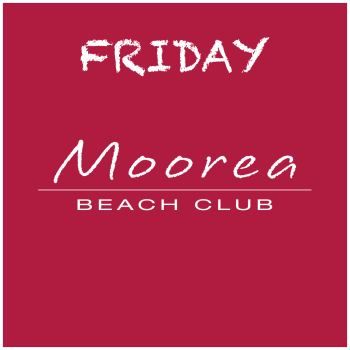 Weekends at Moorea Beach - Fri Dec 6