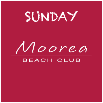 Weekends at Moorea Beach - Sun Apr 21