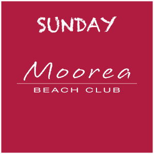 Flyer: Weekends at Moorea Beach