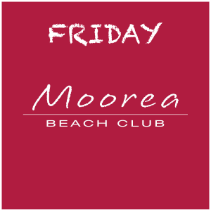 Flyer: Weekends at Moorea Beach