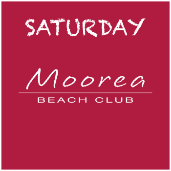 Weekends at Moorea Beach - Sat Oct 1