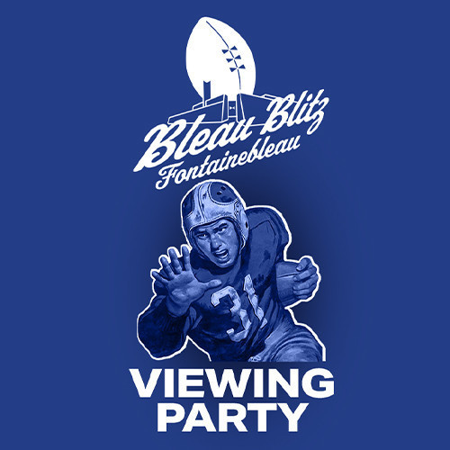 Bleau Blitz - Big Game Viewing Party - Flyer