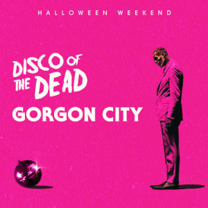 Flyer: Gorgon City - Halloween Weekend