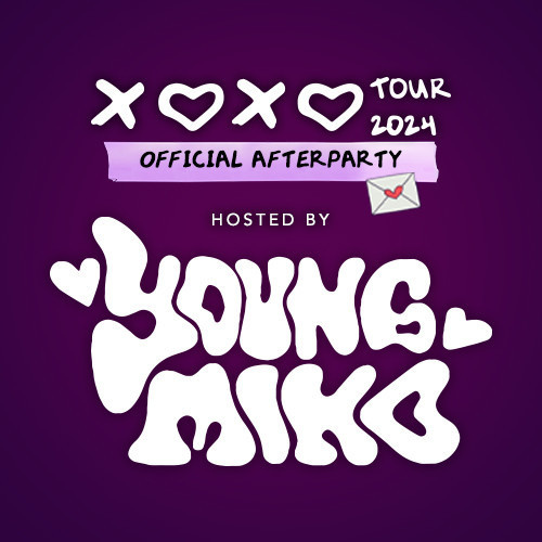 XOXO Tour Afterparty Hosted by Young Miko - Flyer