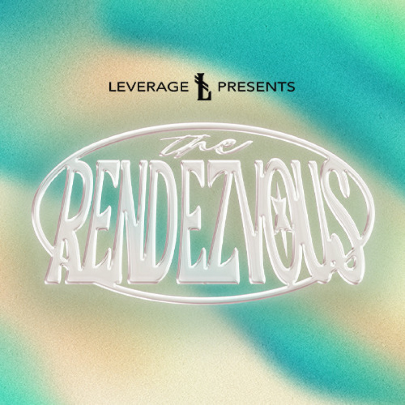 Leverage Presents: The Rendezvous - Flyer