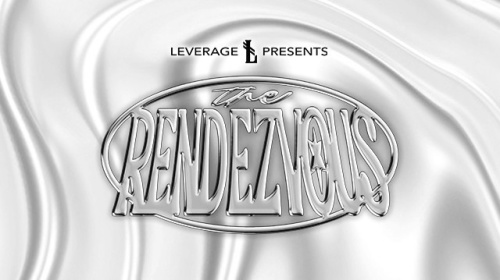 Leverage Presents: The Rendezvous - Flyer