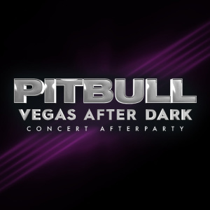 Flyer: Pitbull: Vegas After Dark Afterparty