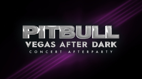 Pitbull: Vegas After Dark Afterparty - Flyer