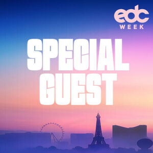Flyer: Special Guest - EDC Week