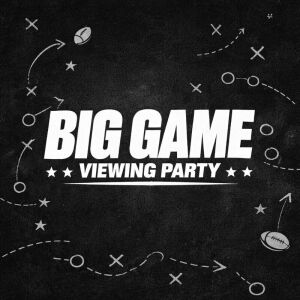 Flyer: Big Game Viewing Party