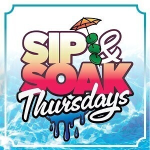 Flyer: Sip & Soak - Thursdays