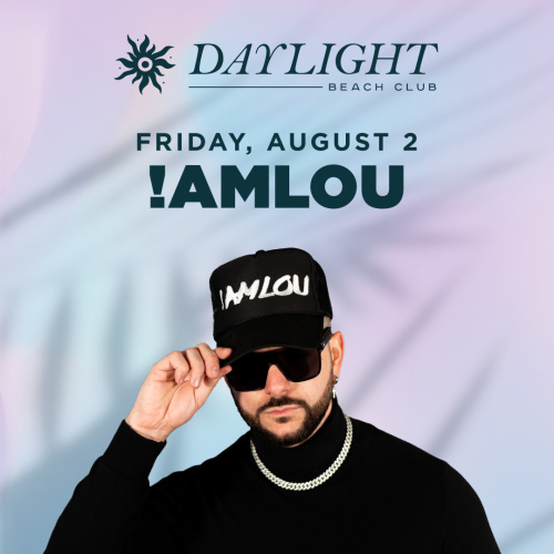 Flyer: DAYLIGHT FRIDAYS: DJ !AMLOU