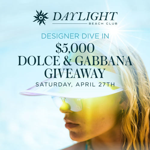 DESIGNER DIVE IN: DOLCE & GABBANA EDITION - Daylight