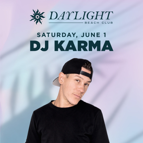 Flyer: DAYLIGHT SATURDAYS: DJ KARMA