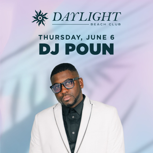 Flyer: DAYLIGHT THURSDAYS: DJ POUN