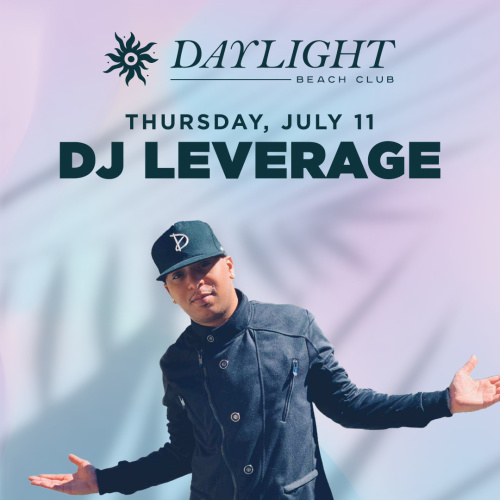 DAYLIGHT THURSDAYS: DJ LEVERAGE - Flyer
