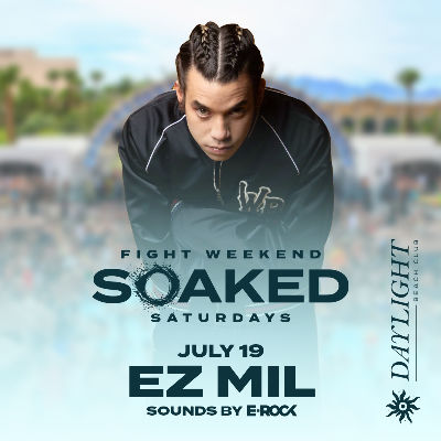 SOAKED SATURDAYS - EZ MIL & E-ROCK, Saturday, July 19th, 2025