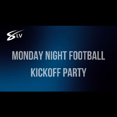 Monday Night Football Kickoff Party, Monday, September 8th, 2025