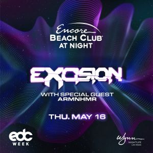 Excision & ARMNHMR, Thursday, May 16th, 2024