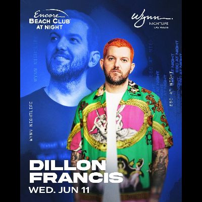 Dillon Francis, Wednesday, June 11th, 2025