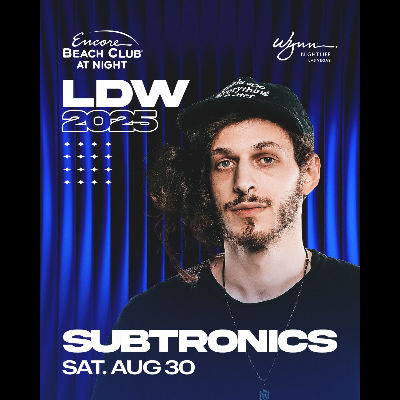 Subtronics, Saturday, August 30th, 2025