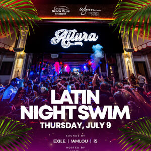 Altura Presents Latin Night Swim, Thursday, July 9th, 2026