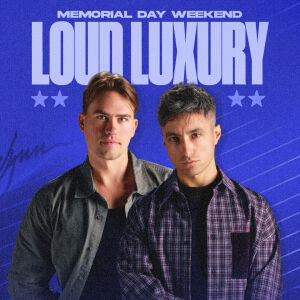 Flyer: Loud Luxury