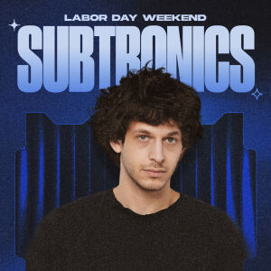 Subtronics, Thursday, September 3rd, 2026