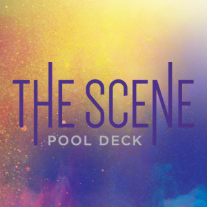 Flyer: Weekends at The Scene Pool Deck