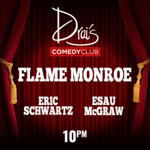 Flyer: Flame Monroe Late Show