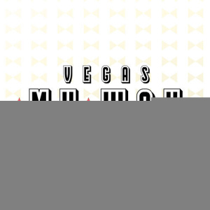 Flyer: Vegas My Way | The Late Night Session