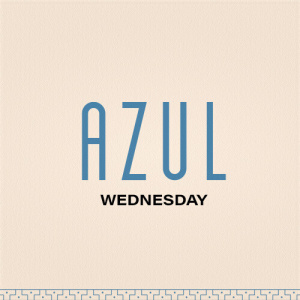 Flyer: Azul Weekday