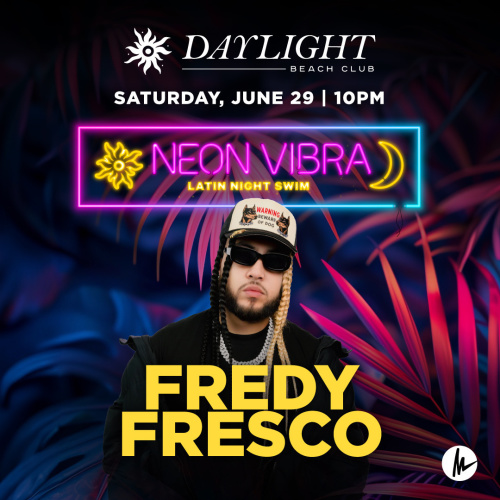 NEON VIBRA: FREDY FRESCO - Daylight at Night