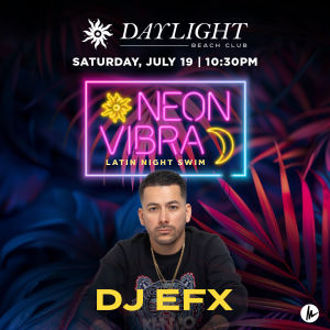 Flyer: NEON VIBRA - DJ EFX