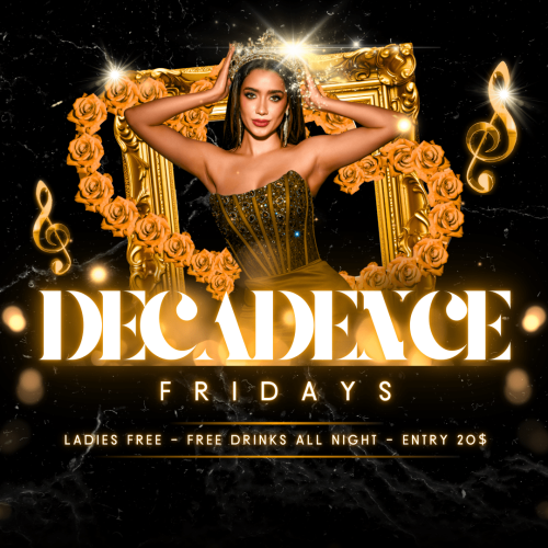Decadence Fridays - Flyer