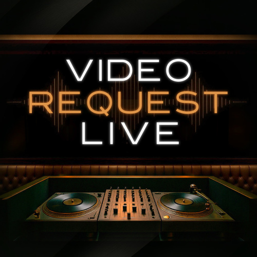 Video Request Live / Late Seating 9pm - 1am - Flyer