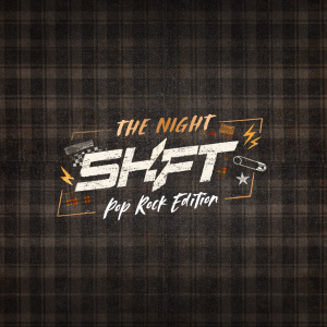 Flyer: The Night Shift: Pop Rock Edition